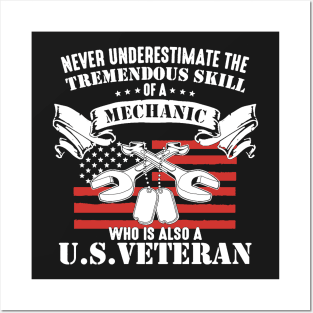 Never Underestimate Mechanic Who Is Also US Veteran Posters and Art